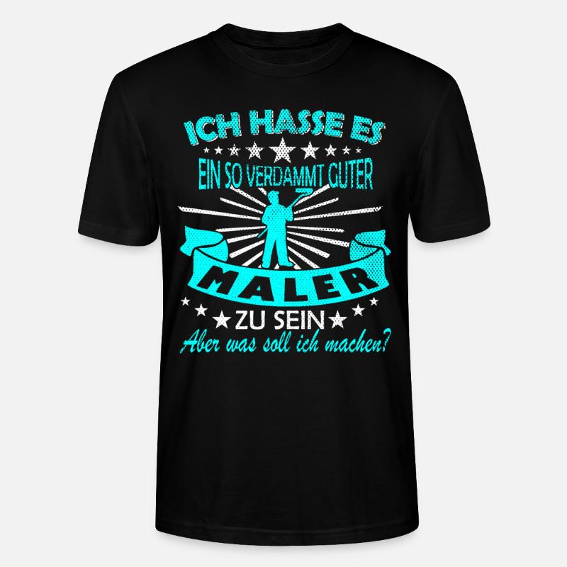 Maler Spruch - Stanley/Stella Unisex Bio-T-Shirt CRAFTER - Schwarz