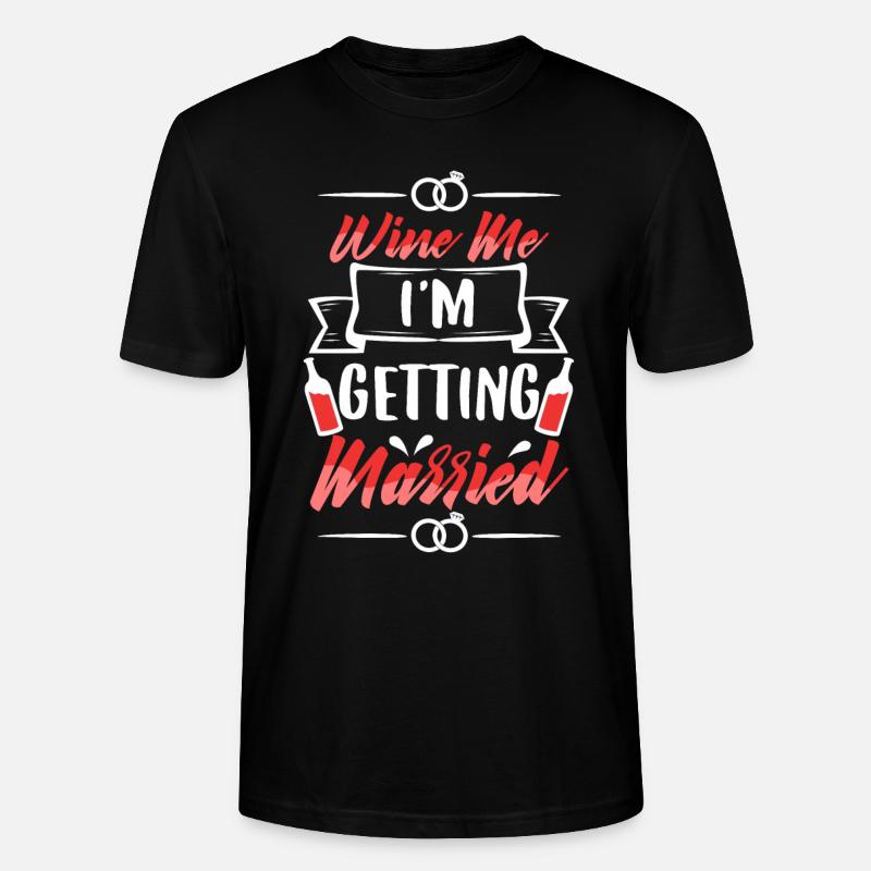 I am getting married - Stanley/Stella Unisex Bio-T-Shirt CRAFTER - Schwarz
