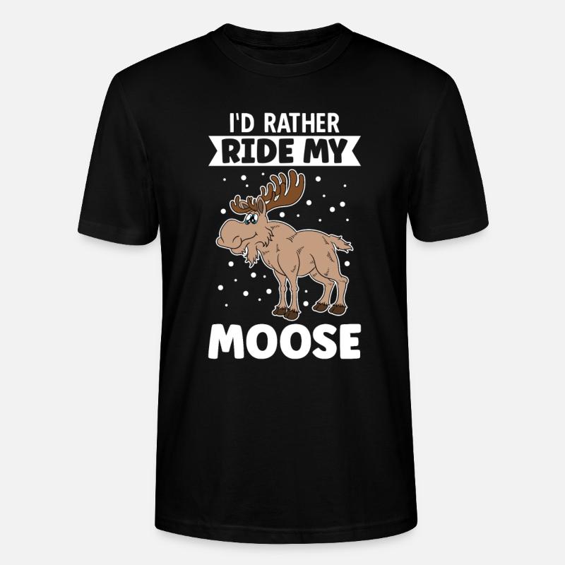 I'd Rather Ride My Moose - Stanley/Stella Unisex Bio-T-Shirt CRAFTER - Schwarz
