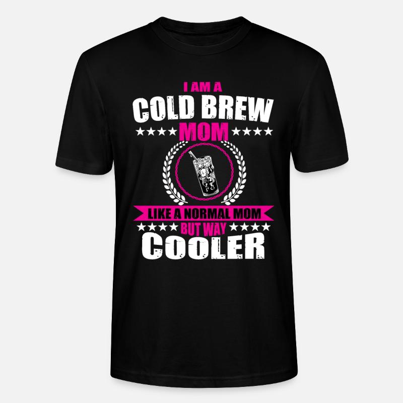 Drôle de Cold Brew Mama - T-shirt bio CRAFTER Stanley Stella Unisexe - noir