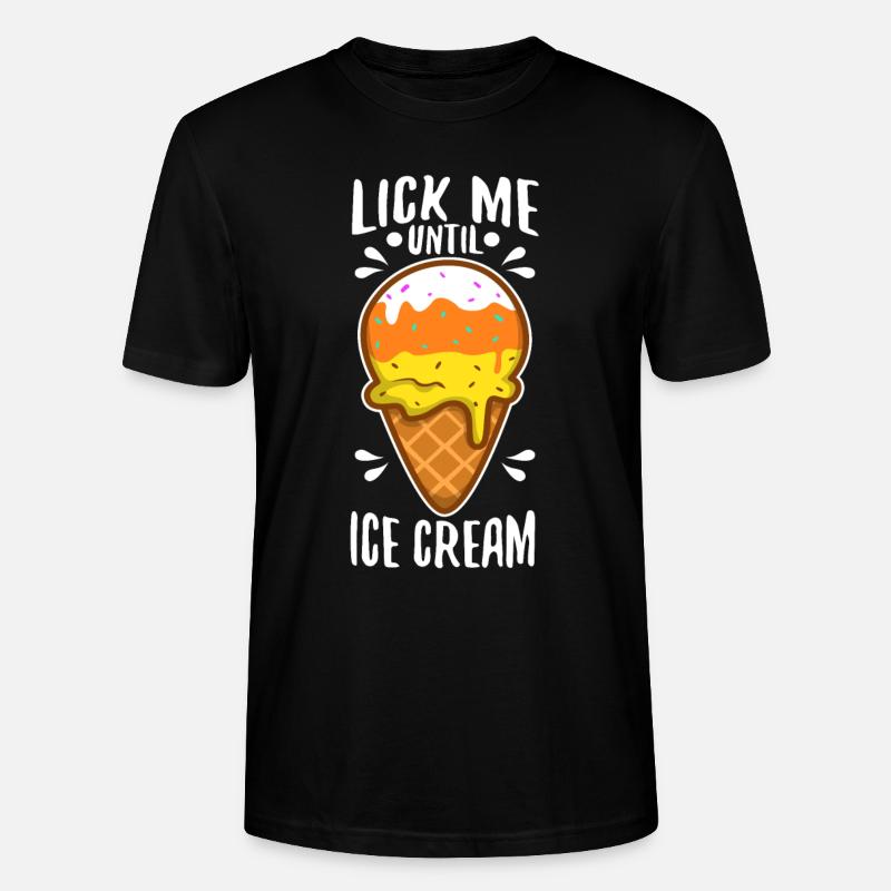 Lick Me Until Ice Cream - Stanley/Stella Unisex Bio-T-Shirt CRAFTER - Schwarz