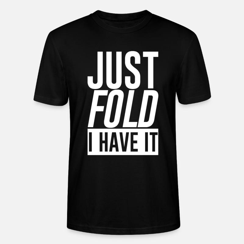 Just Fold I Have It - Stanley/Stella Unisex Bio-T-Shirt CRAFTER - Schwarz
