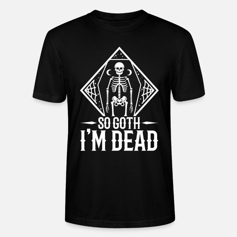 So Goth I'm Dead - Stanley/Stella Unisex Bio-T-Shirt CRAFTER - Schwarz