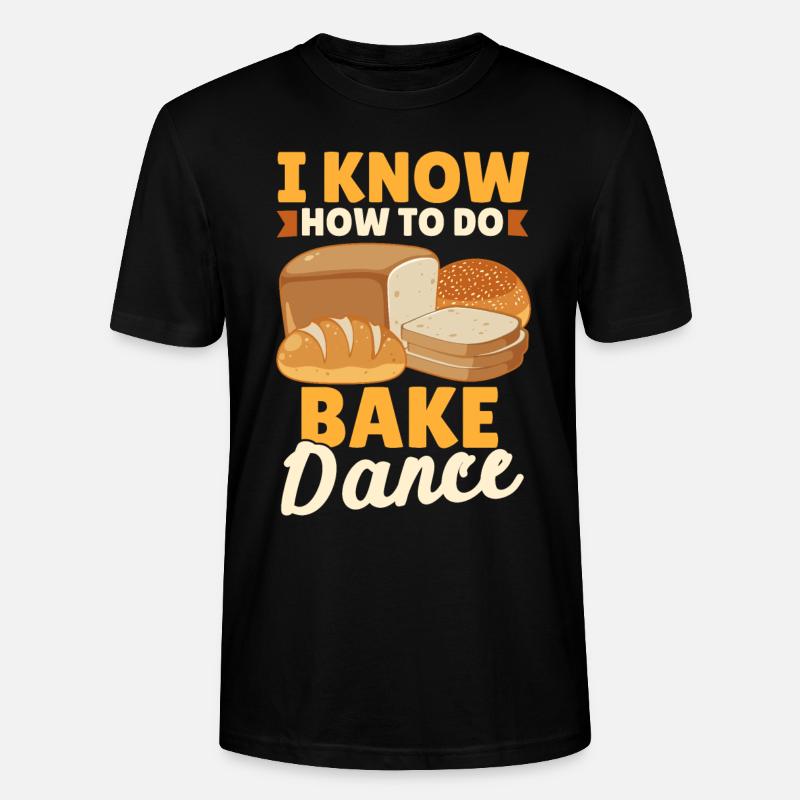 Funny bread baking baker - Stanley/Stella CRAFTER Unisex Organic T-Shirt - black