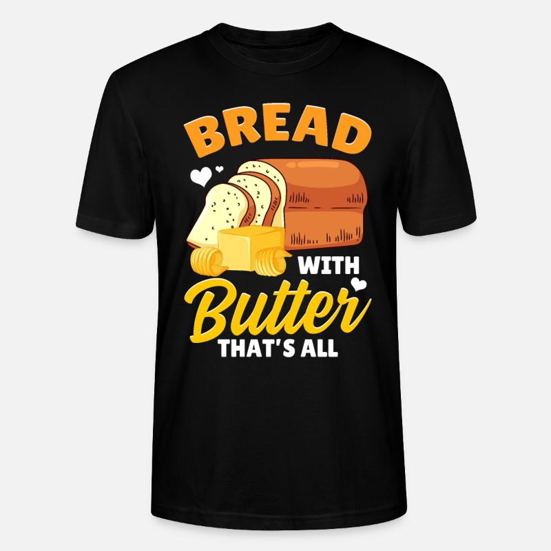 Funny bread baking baker - Stanley/Stella CRAFTER Unisex Organic T-Shirt - black