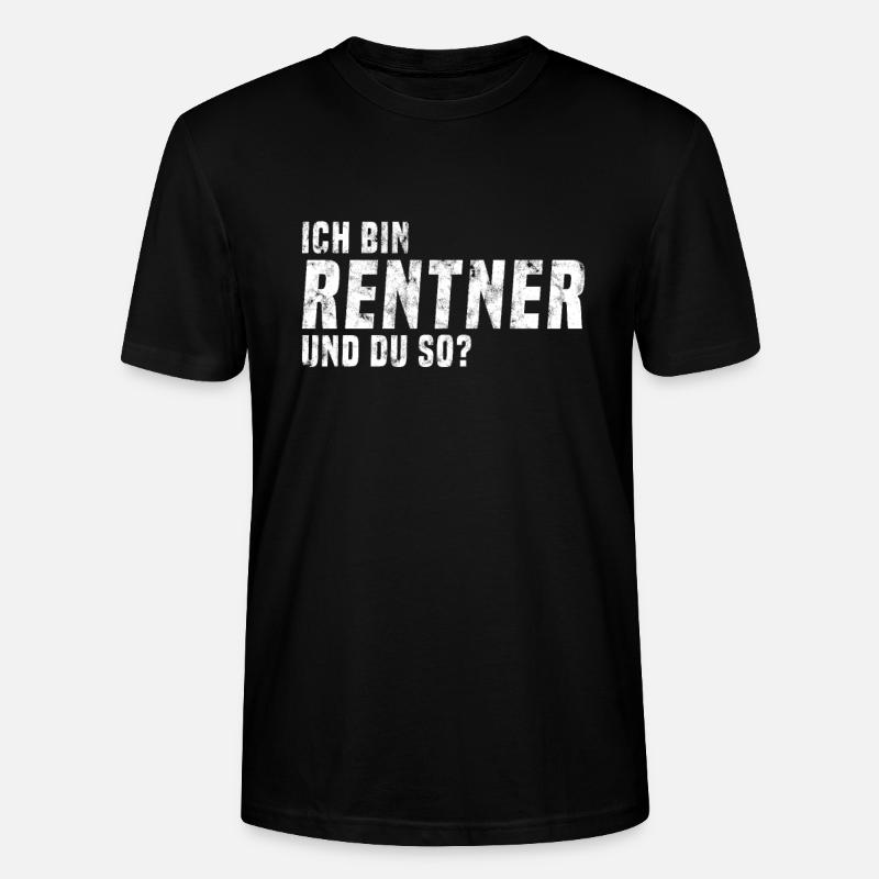 Rentner Spruch - Stanley/Stella Unisex Bio-T-Shirt CRAFTER - Schwarz