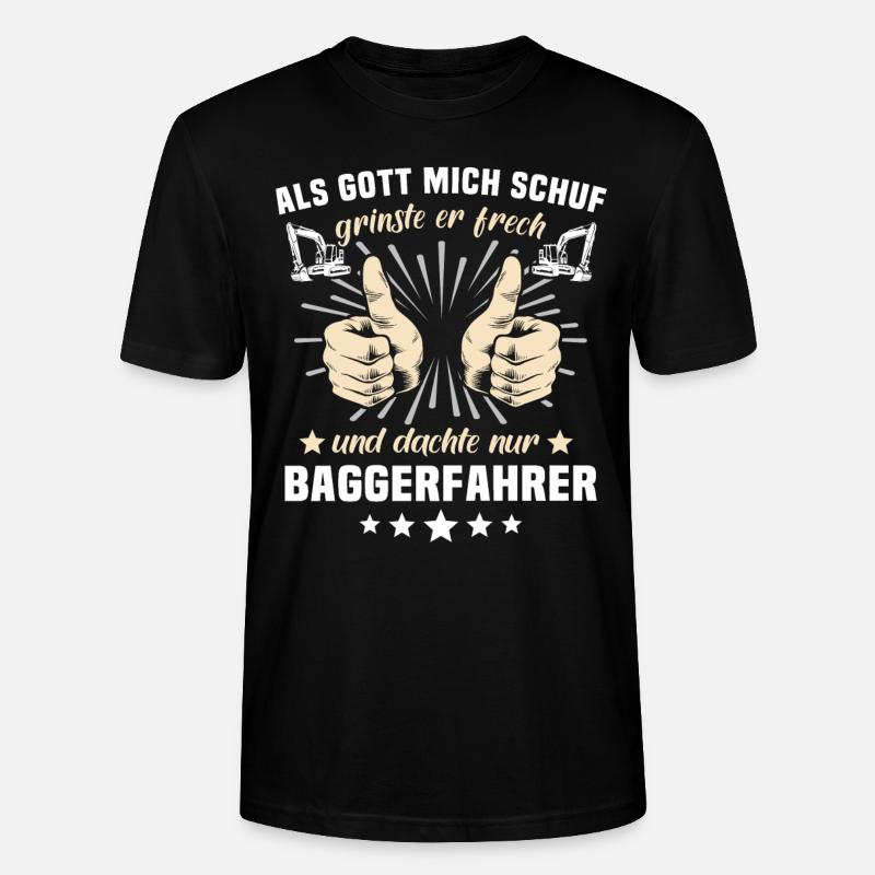 Baggerfahrer Gott - Stanley/Stella Unisex Bio-T-Shirt CRAFTER - Schwarz