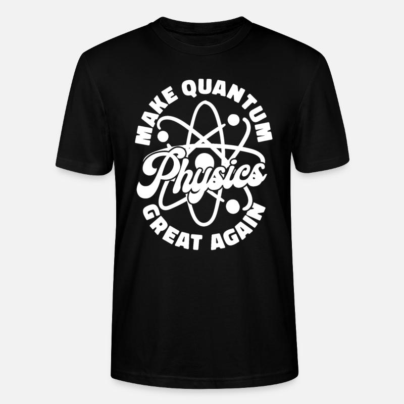 Physik Phyiker Quantenphysik - Stanley/Stella Unisex Bio-T-Shirt CRAFTER - Schwarz