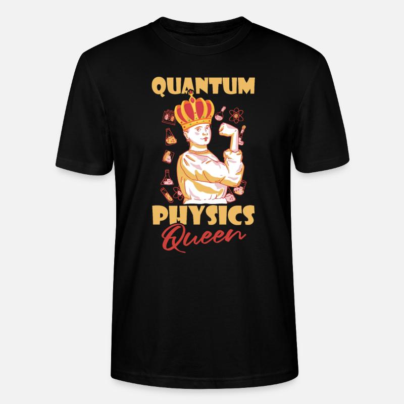 Physics Phyker Queen Quantum Physics - Stanley/Stella CRAFTER Unisex Organic T-Shirt - black