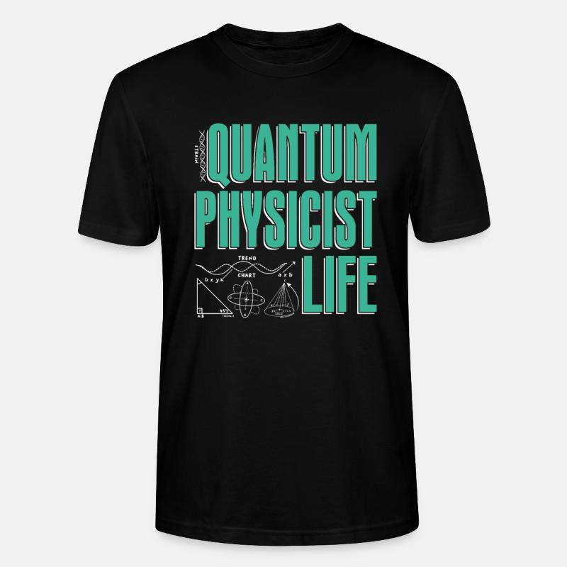 Physik Phyiker Berechnungen Quantenphysik - Stanley/Stella Unisex Bio-T-Shirt CRAFTER - Schwarz
