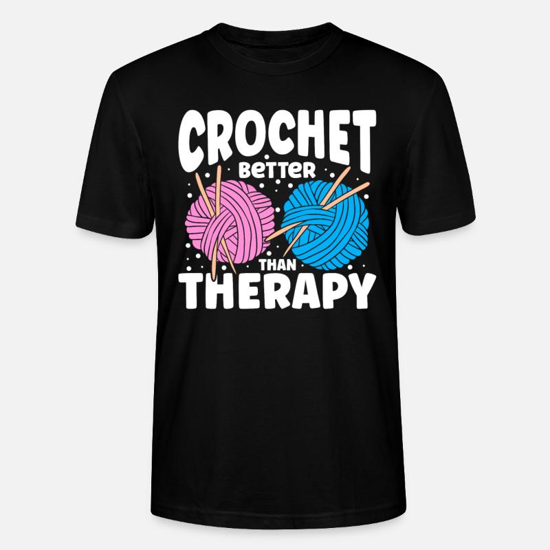 Crochet Better Than Therapy - Stanley/Stella Unisex Bio-T-Shirt CRAFTER - Schwarz