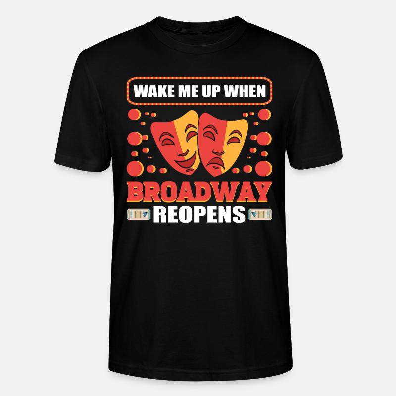 Réveille-moi quand Broadway rouvre - T-shirt bio CRAFTER Stanley Stella Unisexe - noir