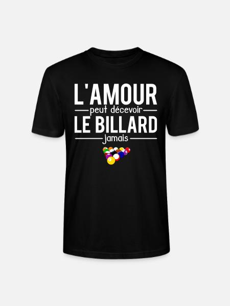 L'amour peut décevoir le billard jamais humour - T-shirt bio CRAFTER Stanley Stella Unisexe - noir