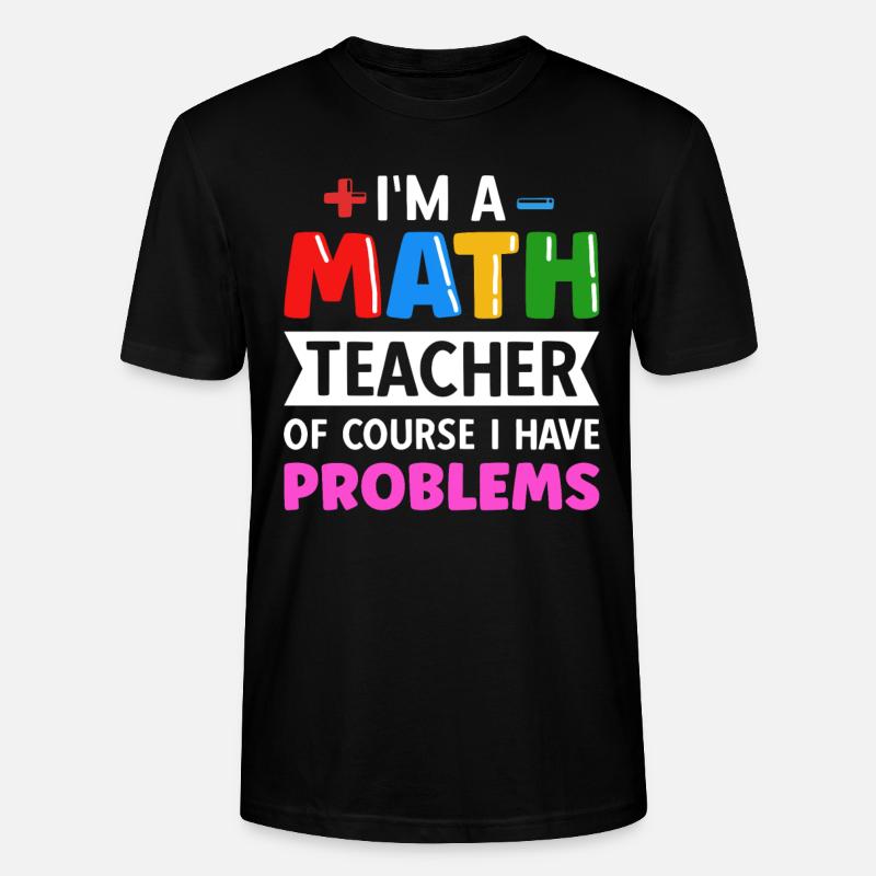 professeur de mathématiques disant mathématicien - T-shirt bio CRAFTER Stanley Stella Unisexe - noir