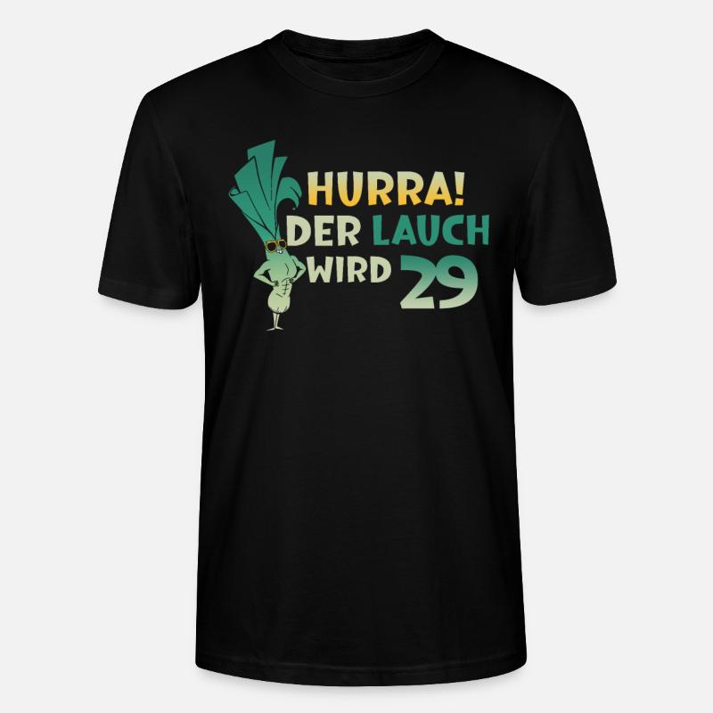 Hurra der Lauch wird 29 - Stanley/Stella Unisex Bio-T-Shirt CRAFTER - Schwarz