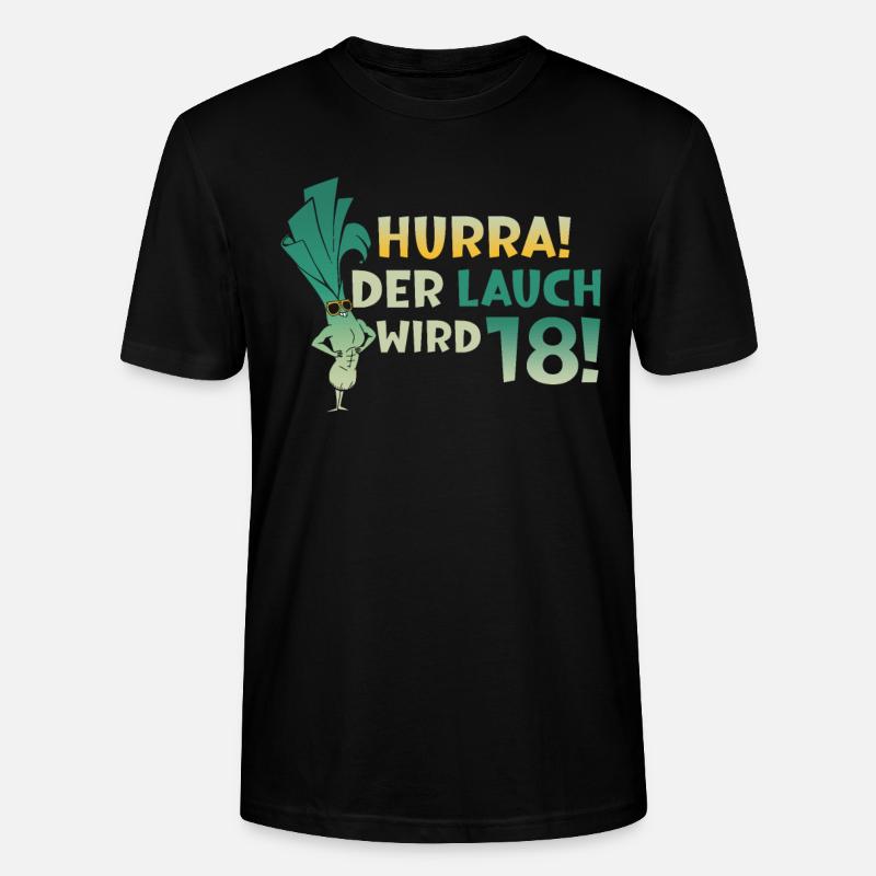 Hurra der Lauch wird 18 - Stanley/Stella Unisex Bio-T-Shirt CRAFTER - Schwarz