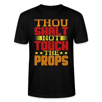 Thou Shalt Not Touch The Props - Stanley/Stella CRAFTER Unisex Organic T-Shirt - black - Front - Alina (178cm) & Michal (187cm)