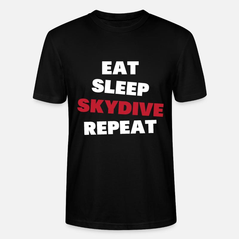Eating, sleeping, skydiving, repeating - Stanley/Stella CRAFTER Unisex Organic T-Shirt - black