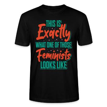 This Is Exactly What A Feminist Looks Like - Stanley/Stella CRAFTER Unisex Organic T-Shirt - black - Front - Alina (178cm) & Michal (187cm)