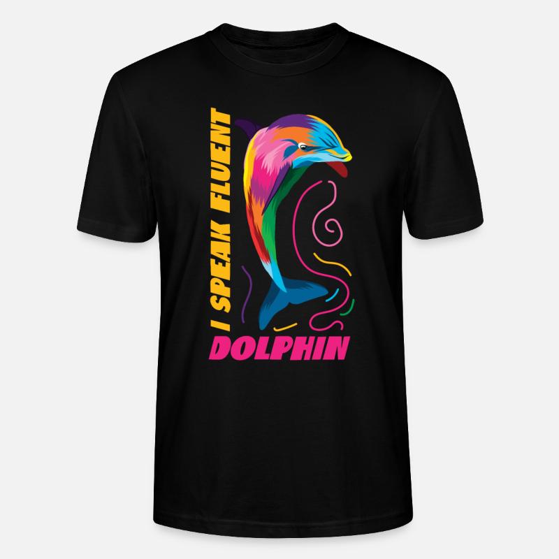 Dolphin I Speak Fluent Dolphin - Stanley/Stella Unisex Bio-T-Shirt CRAFTER - Schwarz