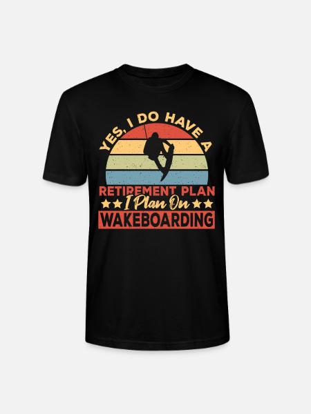 Wakeboarder Retirement Plan Wakeboarding - Stanley/Stella CRAFTER Unisex Organic T-Shirt - black