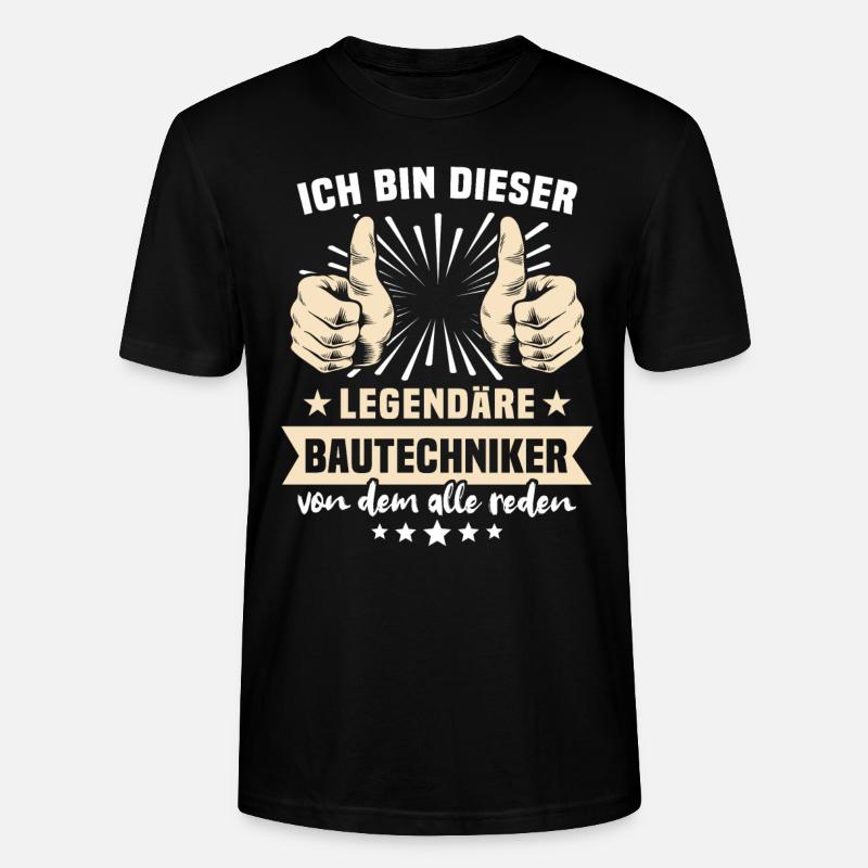 Bautechniker Sprüche - Stanley/Stella Unisex Bio-T-Shirt CRAFTER - Schwarz