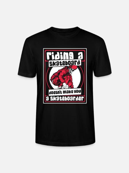 Riding Skateboard Doesn't Make Skateboarder - Stanley/Stella CRAFTER Unisex Organic T-Shirt - black
