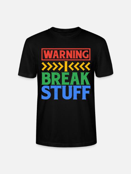 Warning I Break Stuff 6 - Stanley/Stella CRAFTER Unisex Organic T-Shirt - black