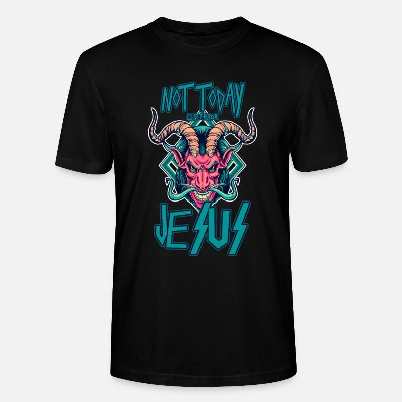 Not Today Jesus - Lifeerror - Stanley/Stella Unisex Bio-T-Shirt CRAFTER - Schwarz