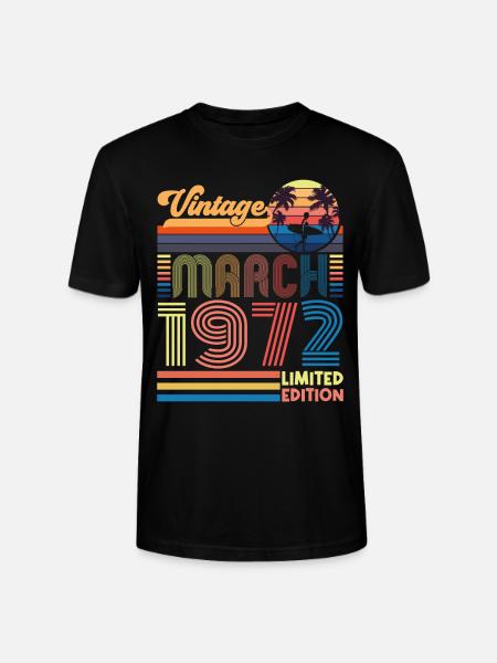 Birthday March 1972.Gift March 1972.March 1972 - Stanley/Stella CRAFTER Unisex Organic T-Shirt - black