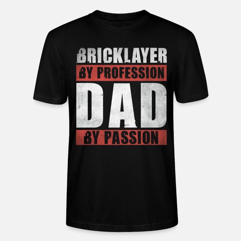 Dad By Passion Profession Bricklayer - Stanley/Stella Unisex Bio-T-Shirt CRAFTER - Schwarz