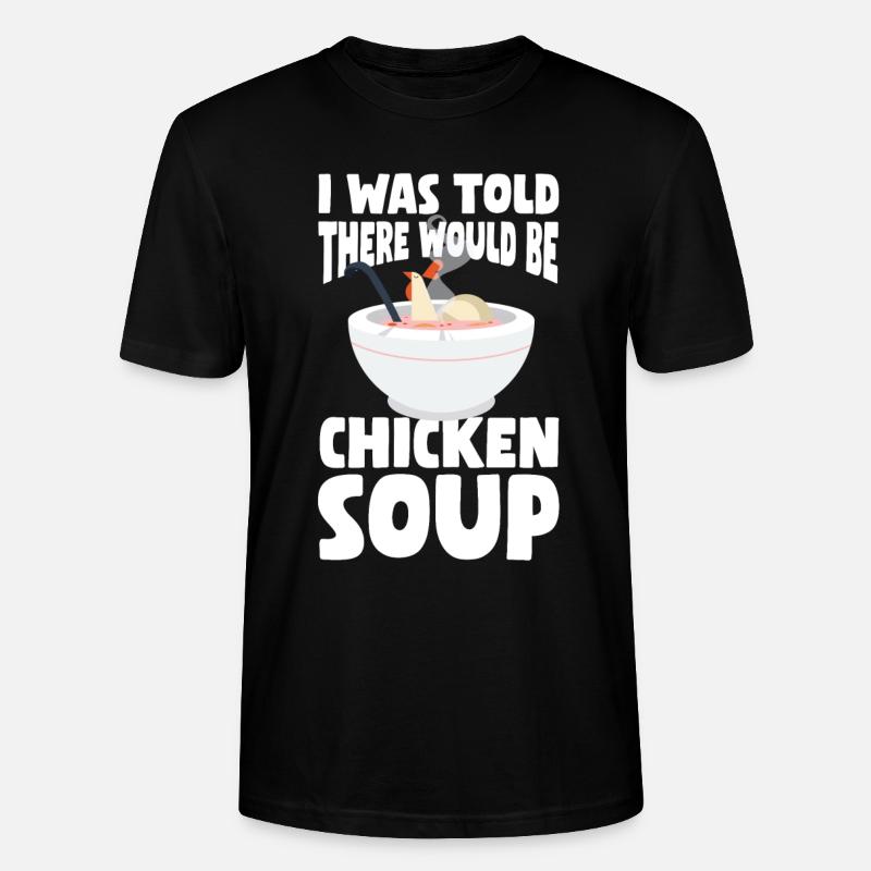 Hühnersuppe - Stanley/Stella Unisex Bio-T-Shirt CRAFTER - Schwarz