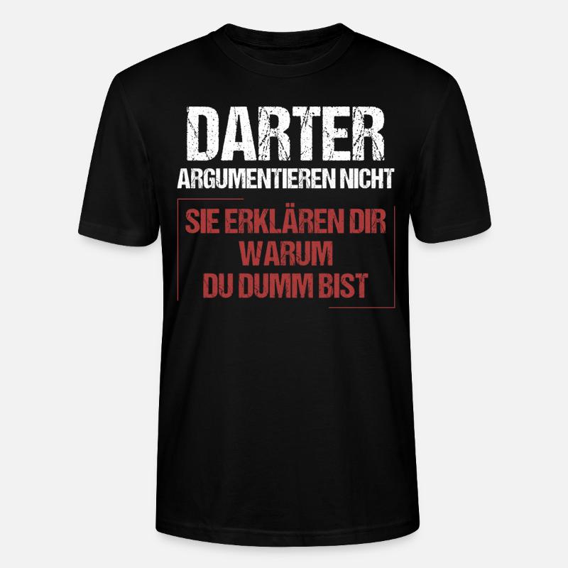Darters don't argue - Stanley/Stella CRAFTER Unisex Organic T-Shirt - black