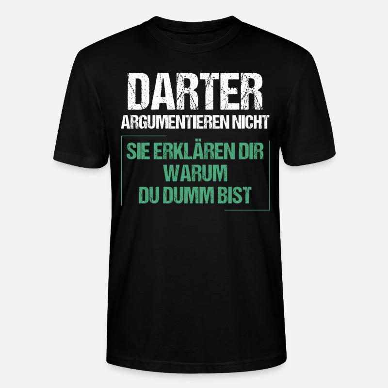 Darters don't argue - Stanley/Stella CRAFTER Unisex Organic T-Shirt - black
