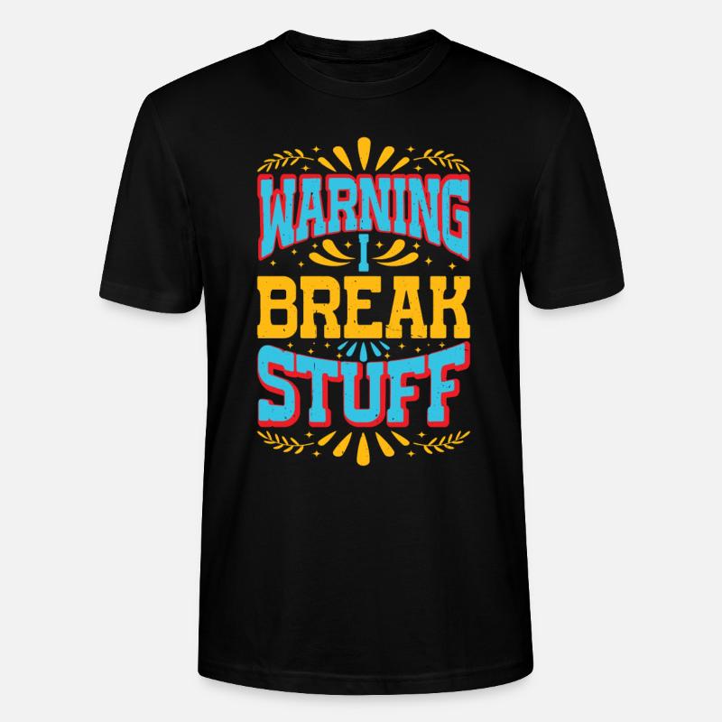 Warning I Break Stuff 13 - Stanley/Stella Unisex Bio-T-Shirt CRAFTER - Schwarz