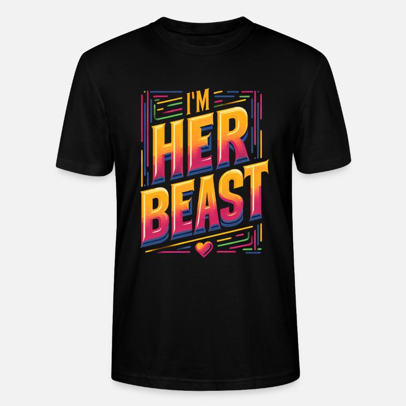 I'm Her Beast 7 - Stanley/Stella Unisex Bio-T-Shirt CRAFTER - Schwarz