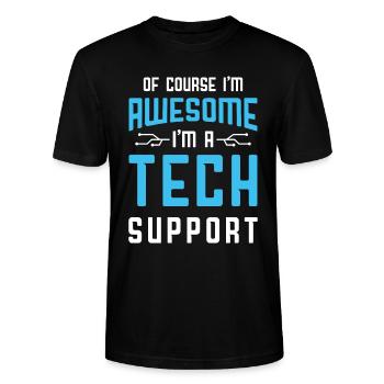 Of Course I'm Awesome I'm A Tech Support Customer - Stanley/Stella Unisex Bio-T-Shirt CRAFTER - Schwarz - Vorne - Alina (178cm) & Michal (187cm)