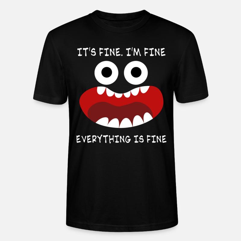 Everything is fine - Stanley/Stella Unisex Bio-T-Shirt CRAFTER - Schwarz