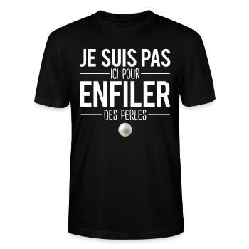 Je suis pas ici pour enfiler des perles expression - T-shirt bio CRAFTER Stanley Stella Unisexe - noir - Devant - Alina (178cm) & Michal (187cm)