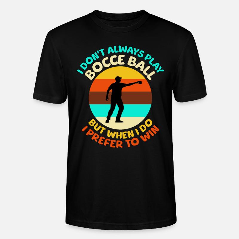 Bocce Ball Sprüche - Stanley/Stella Unisex Bio-T-Shirt CRAFTER - Schwarz