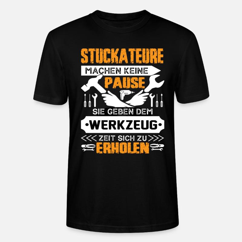 Plasterers don't take a break - Stanley/Stella CRAFTER Unisex Organic T-Shirt - black