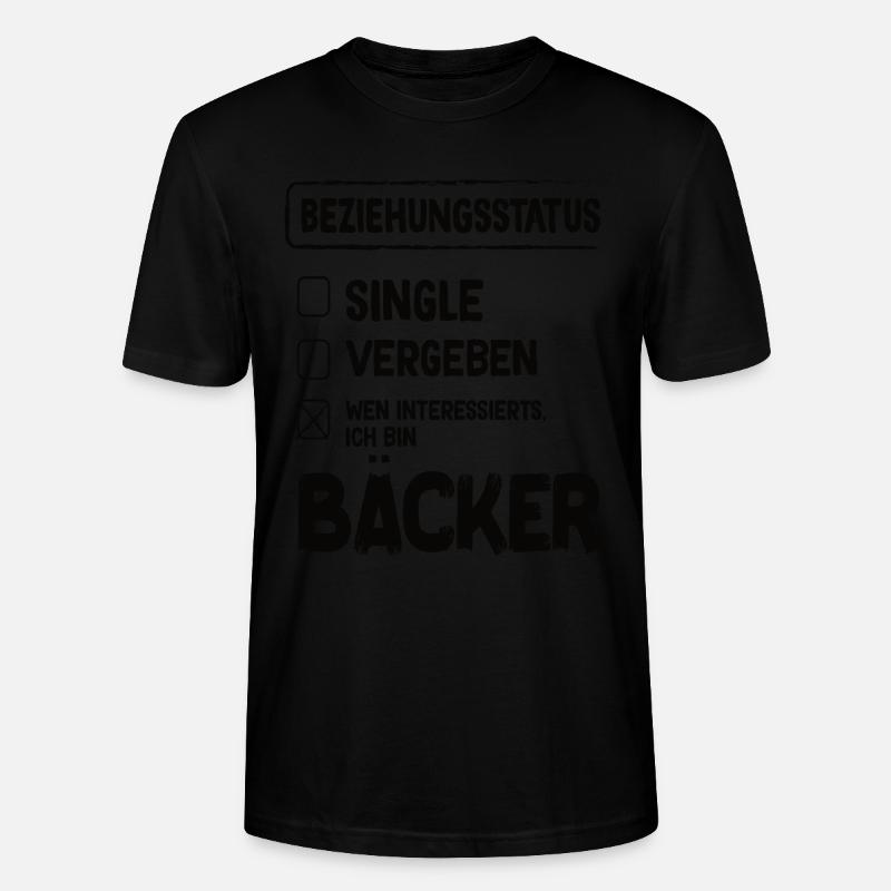 Bäcker Beziehungsstatus Back Backwaren Backen - Stanley/Stella Unisex Bio-T-Shirt CRAFTER - Schwarz