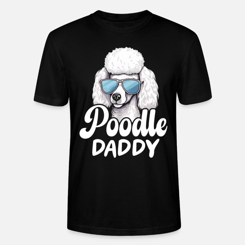 Poodle Daddy - Stanley/Stella Unisex Bio-T-Shirt CRAFTER - Schwarz