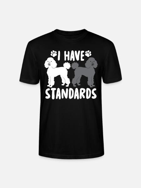 I Have Standards - Stanley/Stella CRAFTER Unisex Organic T-Shirt - black
