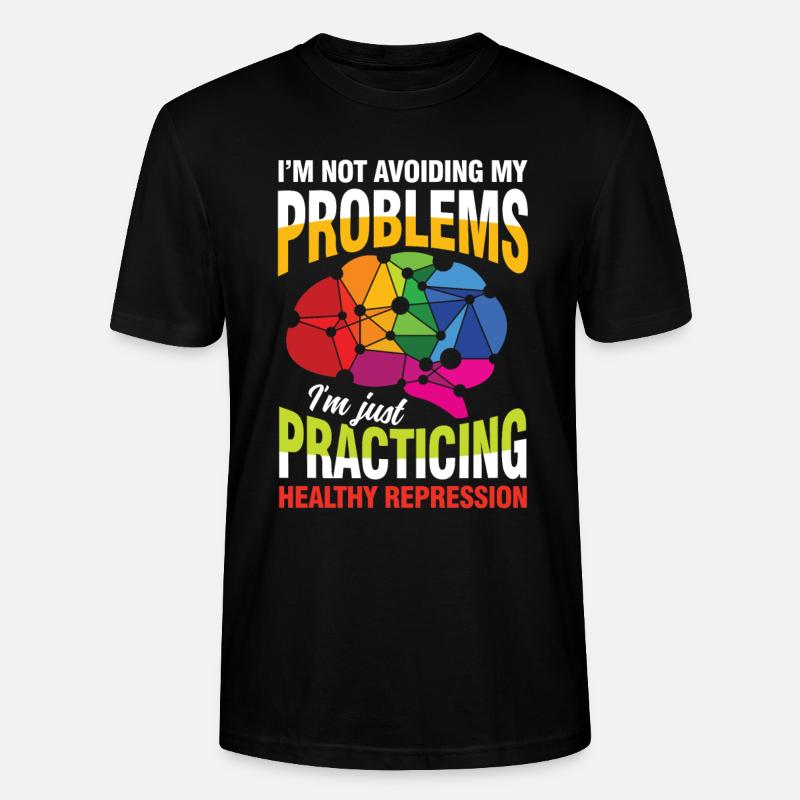 I'm not avoiding my problems - Stanley/Stella Unisex Bio-T-Shirt CRAFTER - Schwarz