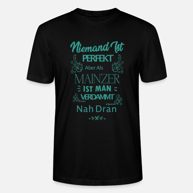 Mainz Mainzer Spruch - Stanley/Stella Unisex Bio-T-Shirt CRAFTER - Schwarz