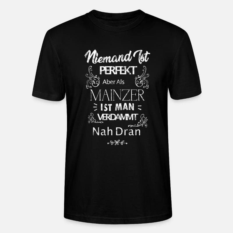 Mainz Mainzer Spruch - Stanley/Stella Unisex Bio-T-Shirt CRAFTER - Schwarz