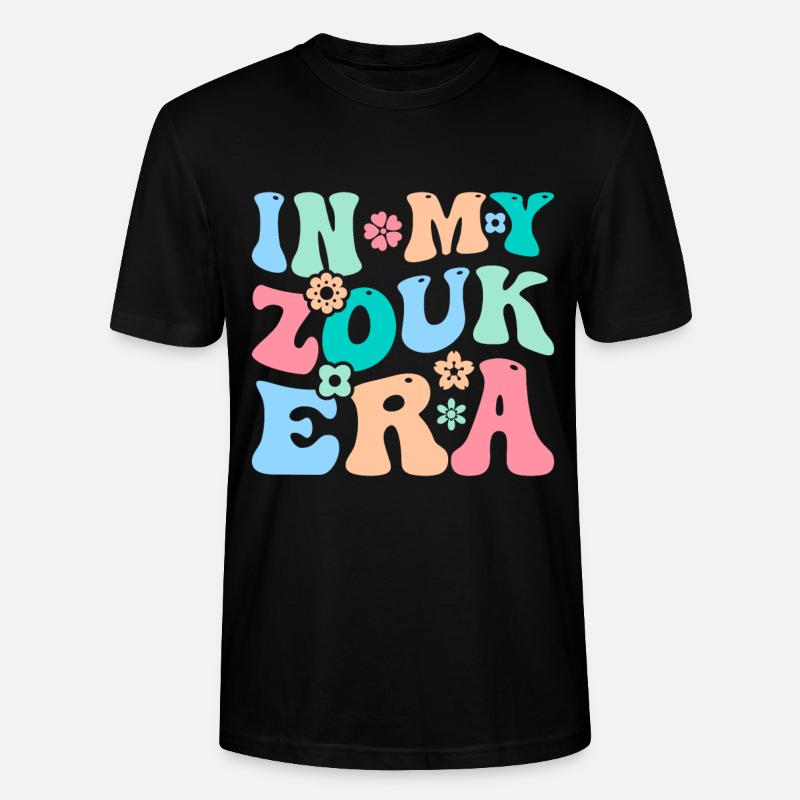 Funny Zouk Dancer Saying - Stanley/Stella CRAFTER Unisex Organic T-Shirt - black
