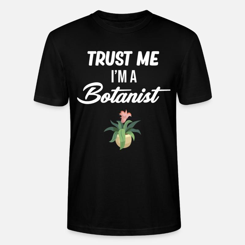 Croyez-moi, je suis botaniste, un - T-shirt bio CRAFTER Stanley Stella Unisexe - noir