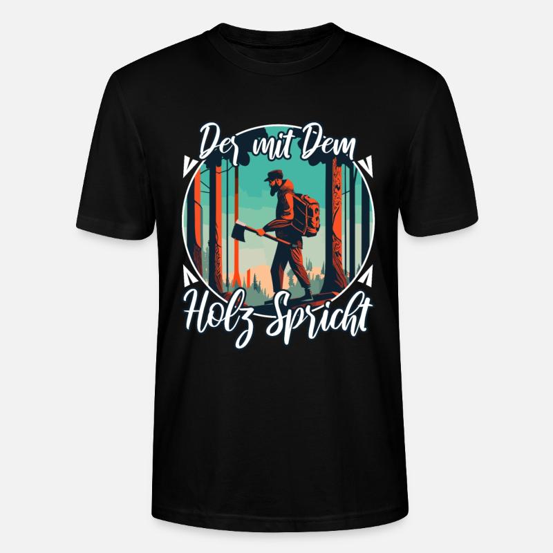 Der mit dem Holz spricht - Stanley/Stella Unisex Bio-T-Shirt CRAFTER - Schwarz